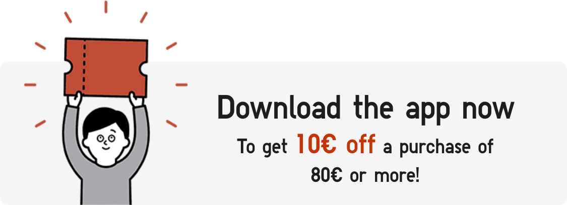 Download the app for to get 10&euro; off a purchase of 80&euro; or more.